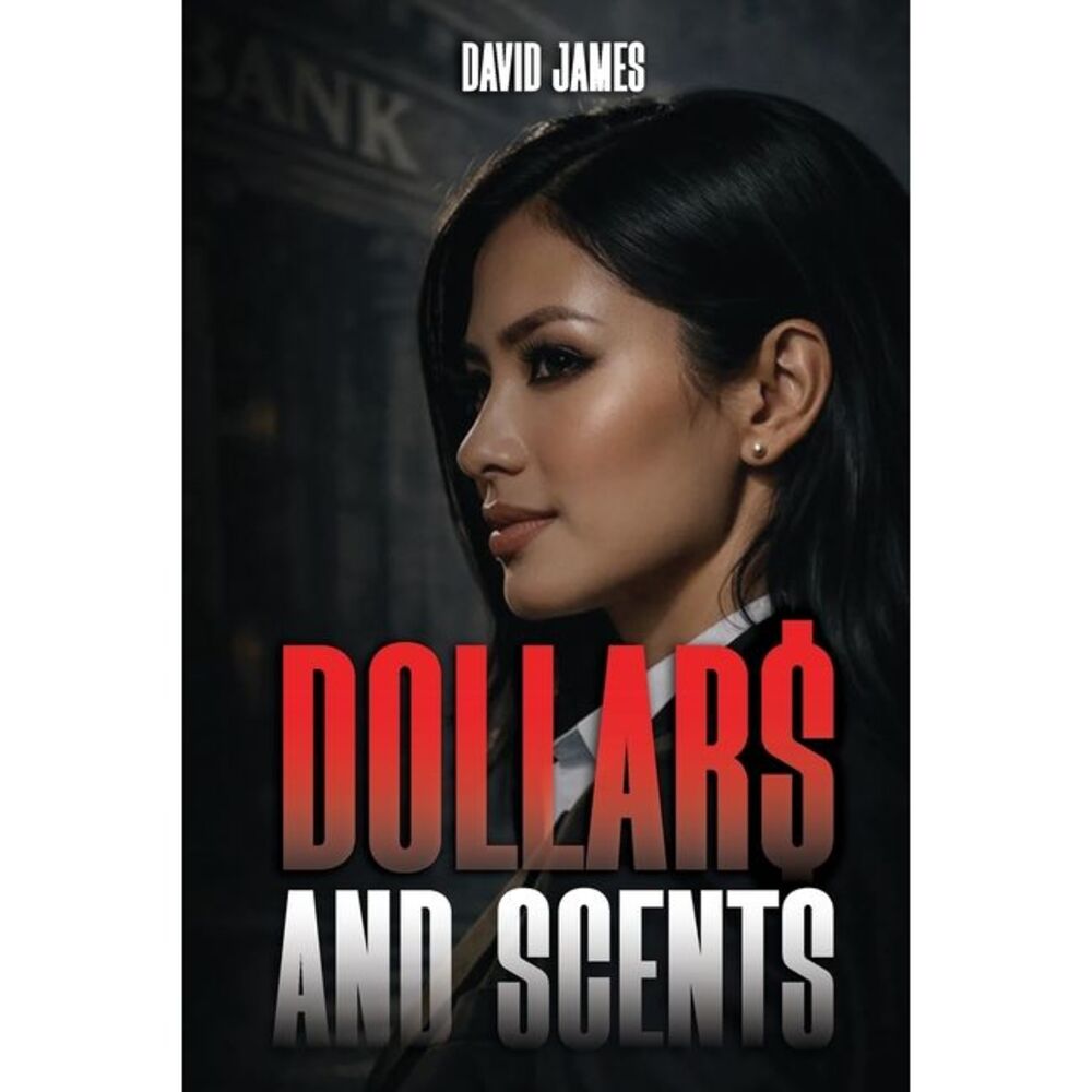 Dollar$ and Scents -- David James